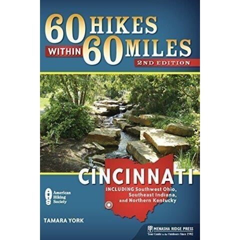 60 Hikes Within 60 Miles: Cincinnati