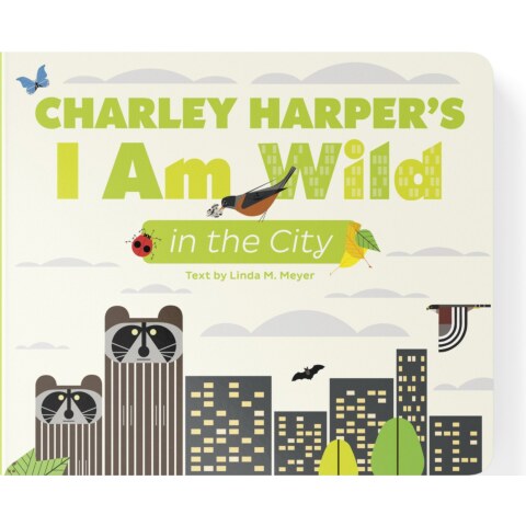 I Am Wild in the City Board Book