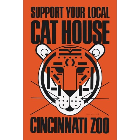 Support Your Local Cat House (Cincinnati Zoo) Poster